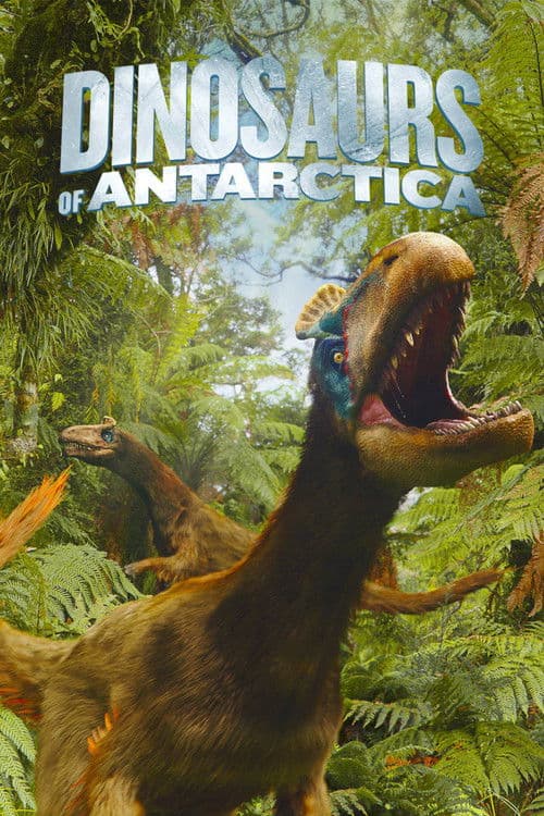 Dinosaurs of Antarctica (3D)